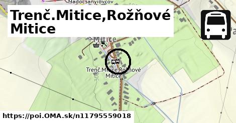 Trenč.Mitice,Rožňové Mitice