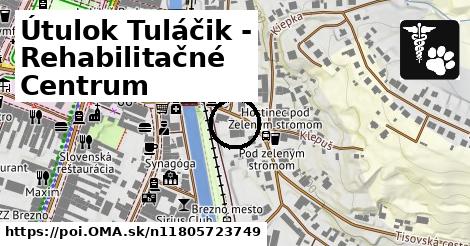 Útulok Tuláčik - Rehabilitačné Centrum