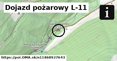 Dojazd pożarowy L-11