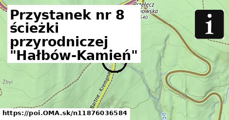 Przystanek nr 8 ścieżki przyrodniczej "Hałbów-Kamień"