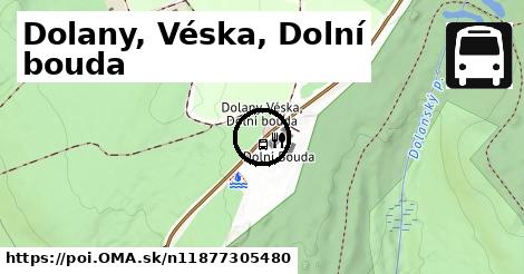 Dolany, Véska, Dolní bouda