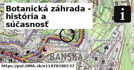 Botanická záhrada - história a súčasnosť