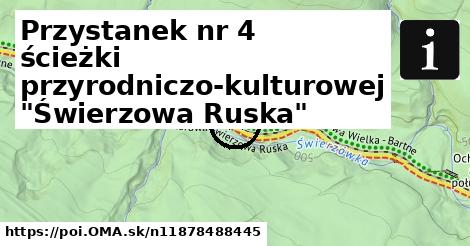 Przystanek nr 4 ścieżki przyrodniczo-kulturowej "Świerzowa Ruska"