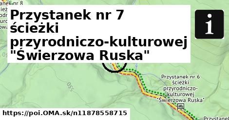 Przystanek nr 7 ścieżki przyrodniczo-kulturowej "Świerzowa Ruska"