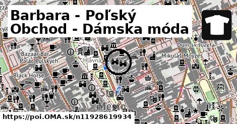 Barbara - Poľský Obchod - Dámska móda