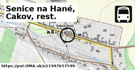 Senice na Hané, Cakov, rest.