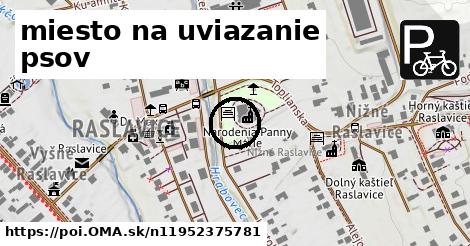 miesto na uviazanie psov