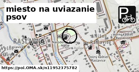 miesto na uviazanie psov