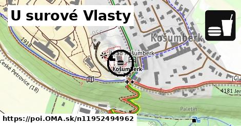 U surové Vlasty