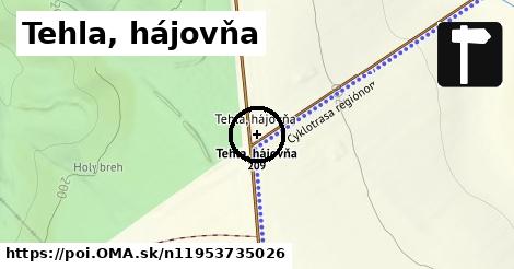 Tehla, hájovňa