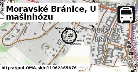 Moravské Bránice, U mašinhózu