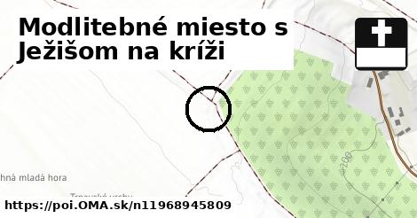 Modlitebné miesto s Ježišom na kríži