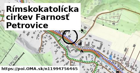 Rímskokatolícka cirkev Farnosť Petrovice