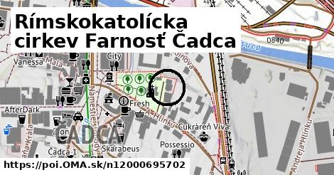 Rímskokatolícka cirkev Farnosť Čadca