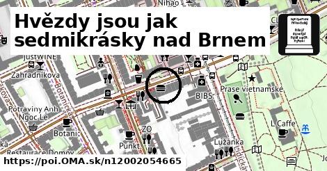 Hvězdy jsou jak sedmikrásky nad Brnem