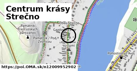 Centrum krásy Strečno