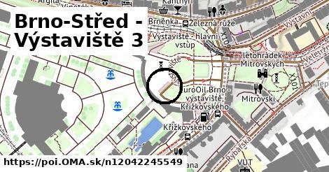 Brno-Střed - Výstaviště 3