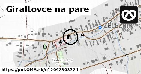 Giraltovce na pare