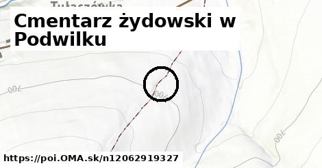 Cmentarz żydowski w Podwilku