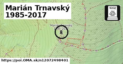 Marián Trnavský 1985-2017