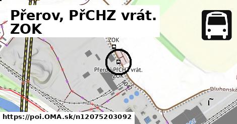 Přerov, PřCHZ vrát. ZOK