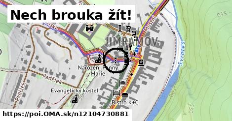 Nech brouka žít!