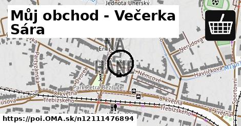 Můj obchod - Večerka Sára