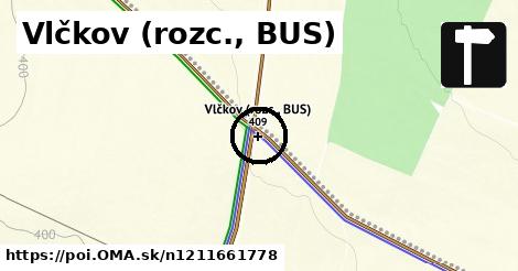 Vlčkov (rozc., BUS)