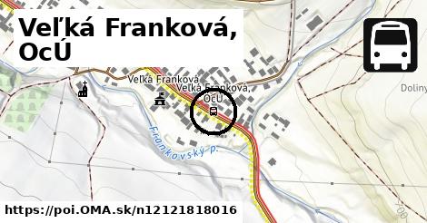 Veľká Franková, OcÚ