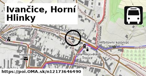 Ivančice, Horní Hlinky