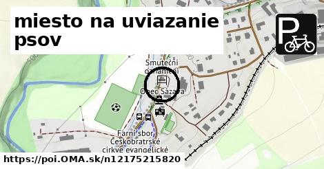 miesto na uviazanie psov
