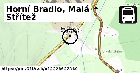 Horní Bradlo, Malá Střítež