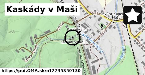 Kaskády v Maši