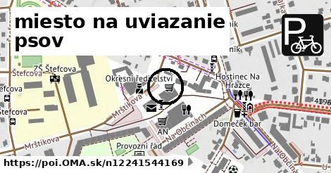 miesto na uviazanie psov