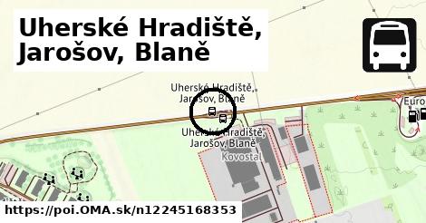 Uherské Hradiště, Jarošov, Blaně