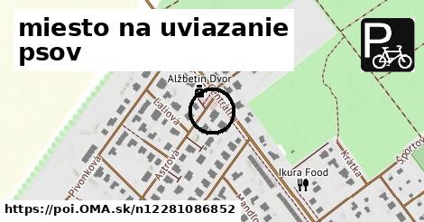 miesto na uviazanie psov