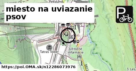 miesto na uviazanie psov