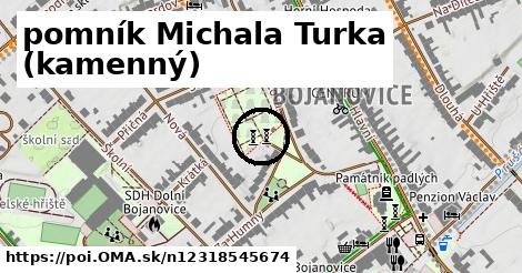 pomník Michala Turka (kamenný)