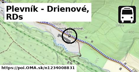 Plevník - Drienové, RDs