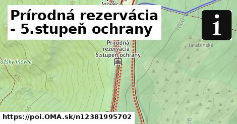 Prírodná rezervácia - 5.stupeň ochrany