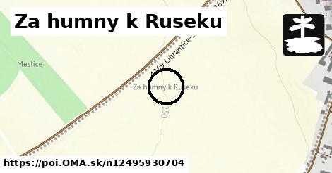 Za humny k Ruseku