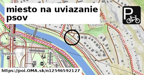 miesto na uviazanie psov