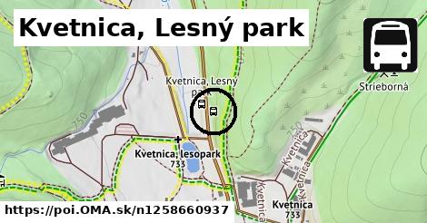 Kvetnica, Lesný park