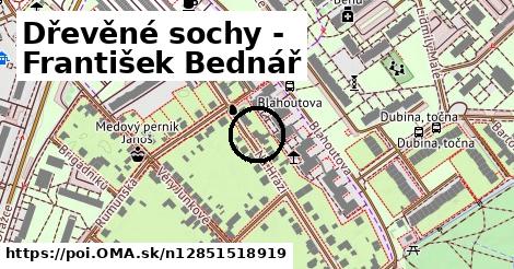 Dřevěné sochy - František Bednář