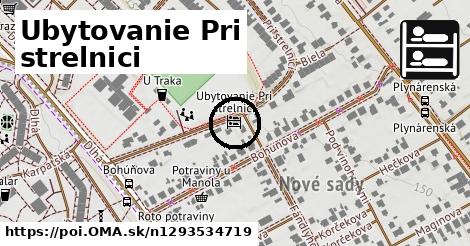 Ubytovanie Pri strelnici