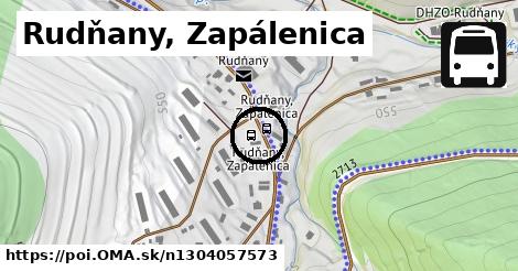 Rudňany, Zapálenica