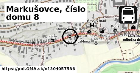 Markušovce, číslo domu 8