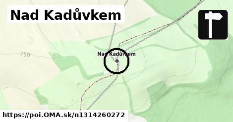 Nad Kadůvkem