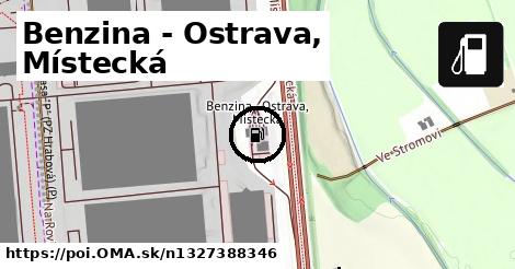Benzina - Ostrava, Místecká