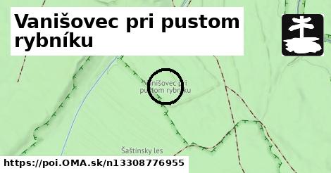 Vanišovec pri pustom rybníku
